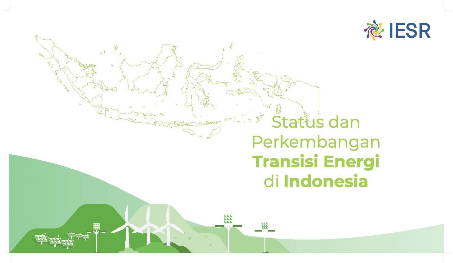 Status Dan Perkembangan Transisi Energi Di Indonesia - IESR